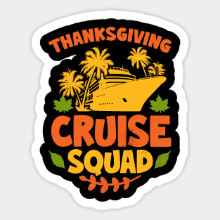 Thanksgiving Cruise Squad Matching Family Vacation Trip Sticker